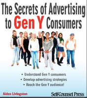 The Secrets of Advertising to Gen Y Consumers