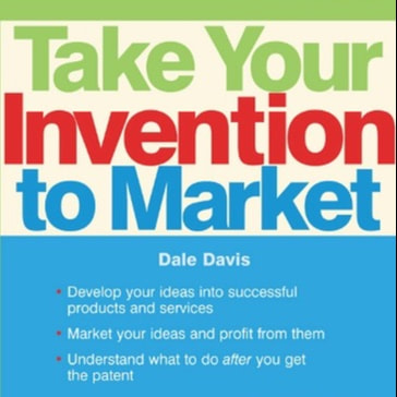 Take Your Invention to Market